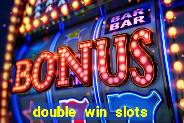 double win slots casino game